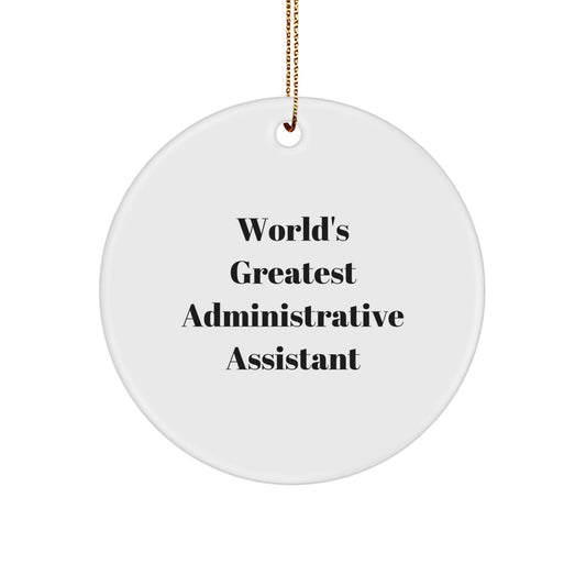 Funny Administrative Assistant Gifts for Christmas - World's Greatest Circle Ornament - Image 1