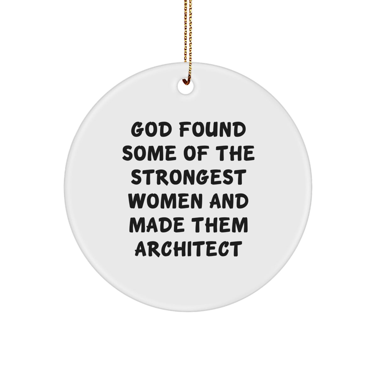 Funny Architect Gifts from Women, Inspirational Circle Ornament Christmas Unique Presents for Architect Men - Image 1
