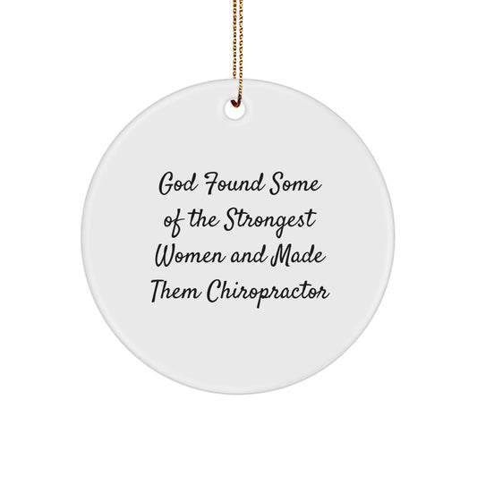 Funny Chiropractor Gifts from Friends, Unique Circle Ornament for Chiropractors, Christmas Decorations, Strong Women Made Chiropractor Quote, White Circle Shaped Decor - Image 1