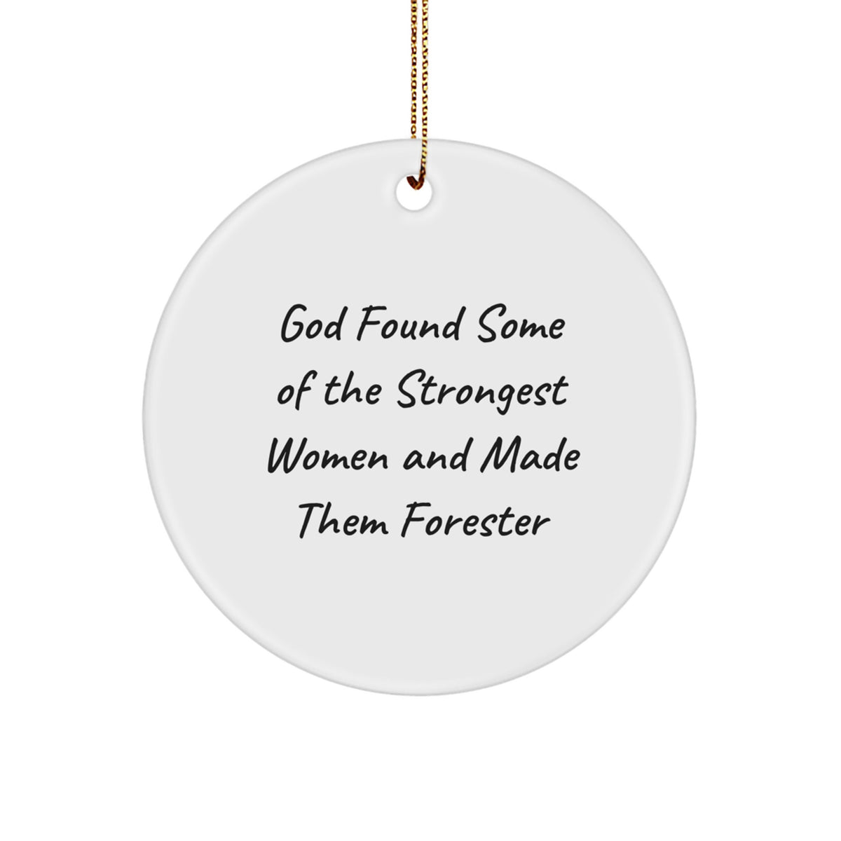 Funny Forester Circle Ornament Gifts from Family and Friends for Forester - Image 1