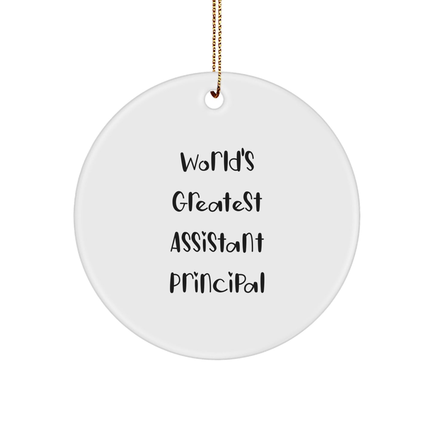 Funny 'World's Greatest Assistant Principal' Circle Ornament Gifts from Friends for Christmas - Image 1