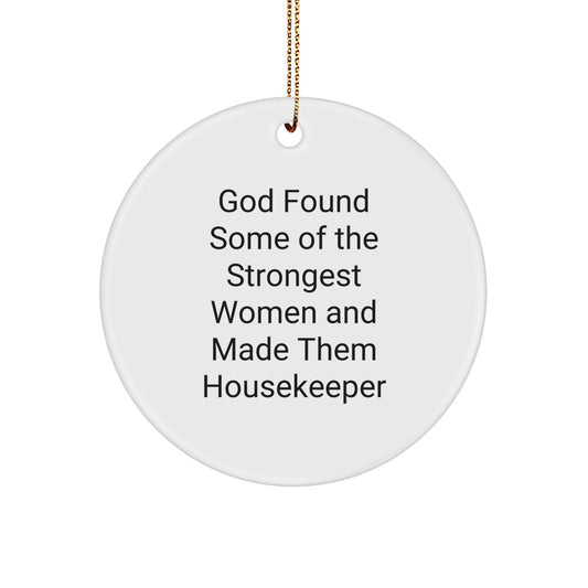 Funny Housekeeper Quotes Gifts from Men for Housekeeper Women Unique Circle Ornaments, Christmas Decorations for Home - Image 1