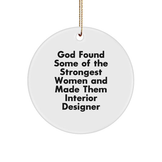 Funny Interior Designer Circle Ornament Gifts from Men to Interior Designer Friends at Christmas Unique Gifts - Image 1