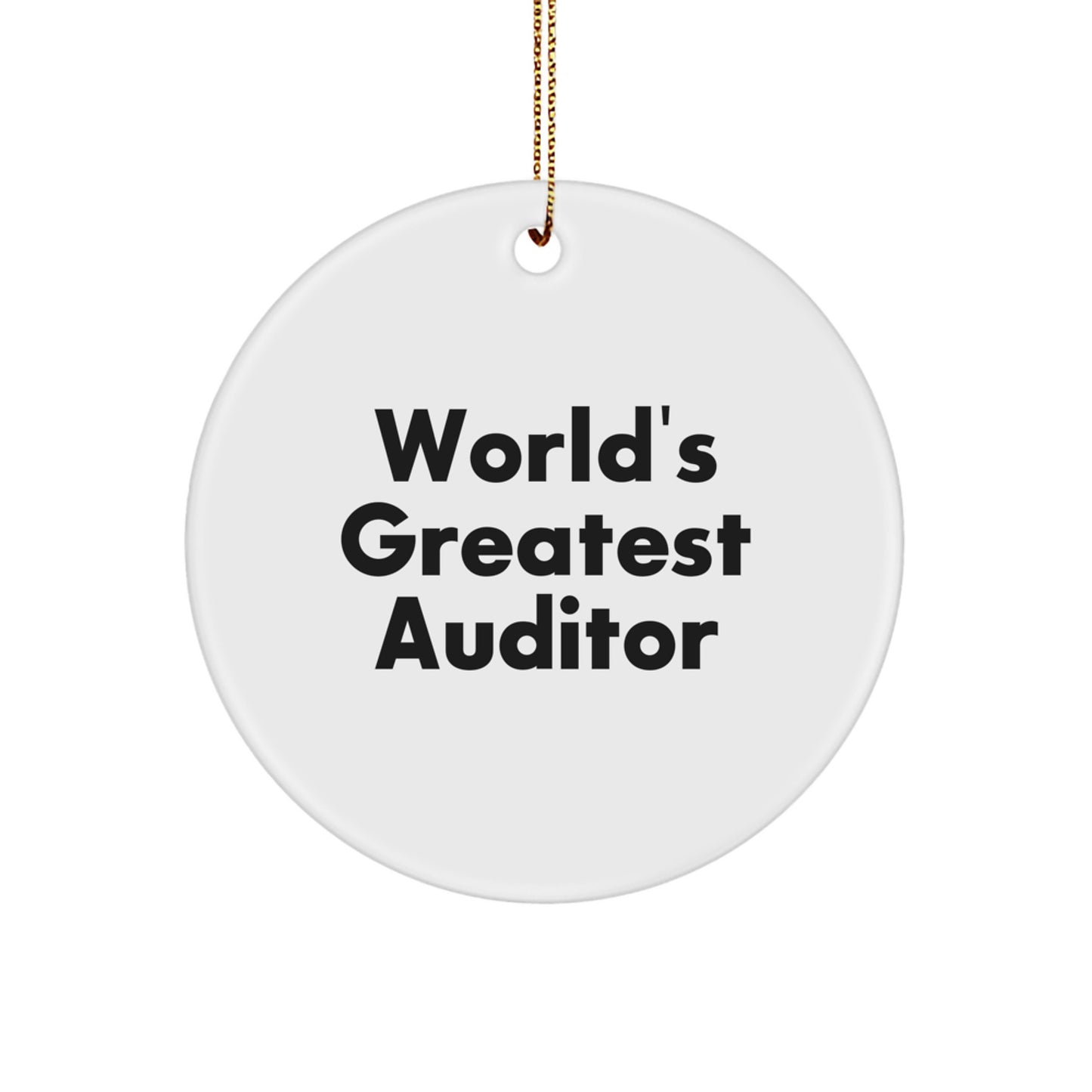 Funny Auditor Gifts for Men, Women, Friends, or Coworkers - World's Greatest Auditor Circle Ornament, Christmas Unique Gifts from Family - Image 1