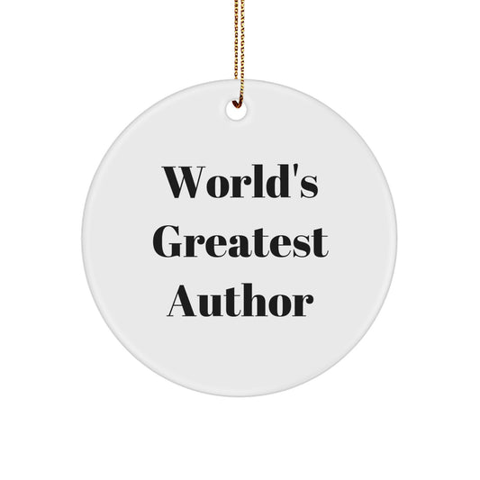 Author Funny Quote Circle Ornament Gifts from Men, Women, Friends, Coworkers, Family to Author, Men, Women, Friends, Coworkers, Family - Christmas Unique Gifts - Image 1