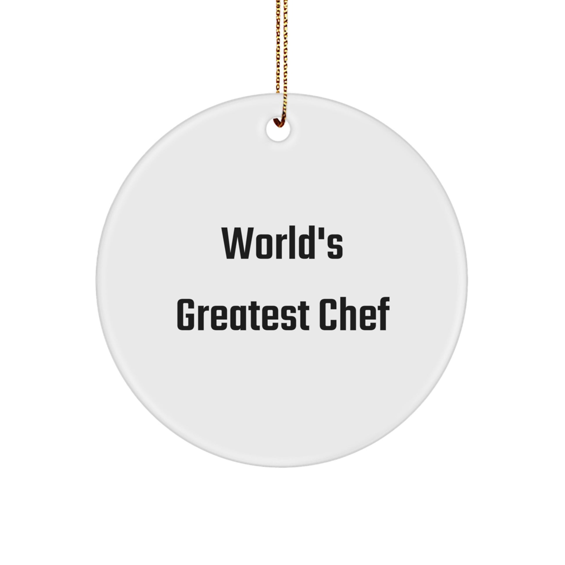 World's Greatest Chef Quotes Funny Circle Ornament Gifts from Friends for Men - Image 1