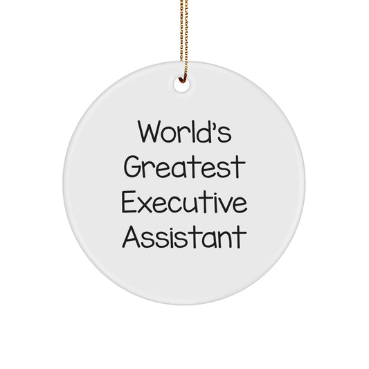 Funny Executive Assistant Gifts from Friends, Circle Ornament with Inspirational Quote - World's Greatest, Christmas Office Decorations - Image 1