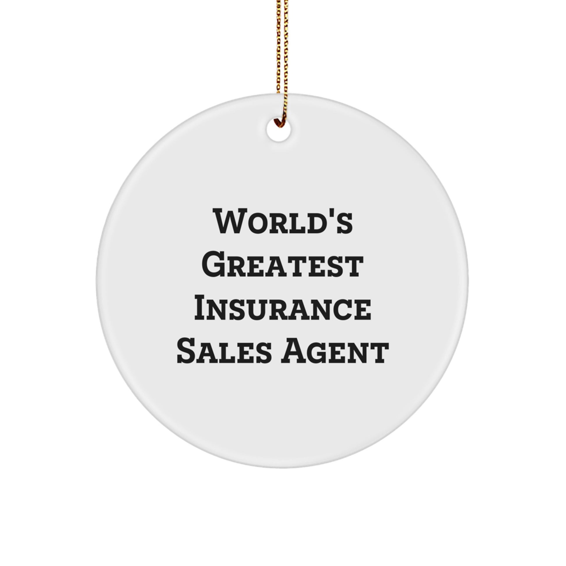 Funny World's Greatest Insurance Sales Agent Circle Ornament, Ideal Gifts for Men, Women, Friends, and Coworkers this Christmas - Image 1
