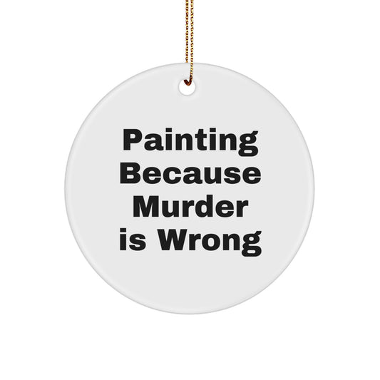Funny Painting Circle Ornament Gifts from Men to Friends for Christmas - Image 1