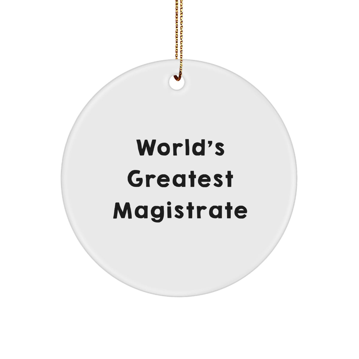 Christmas Gift World's Greatest Magistrate Christmas Ornament Present - Image 1