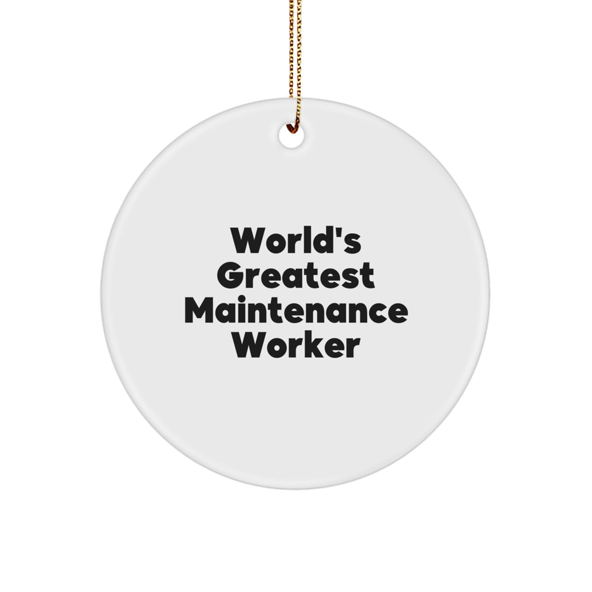 Christmas Ornament Gift World's Greatest Maintenance Worker - Favorite - Image 1