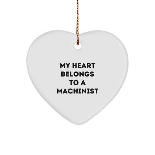 Sweet Machinist Gifts from Men - Funny Heart Ornament for Machinist Lovers, Heartfelt Present for Machinist Friends, Unique Christmas Unique Gift Ideas - Image 1