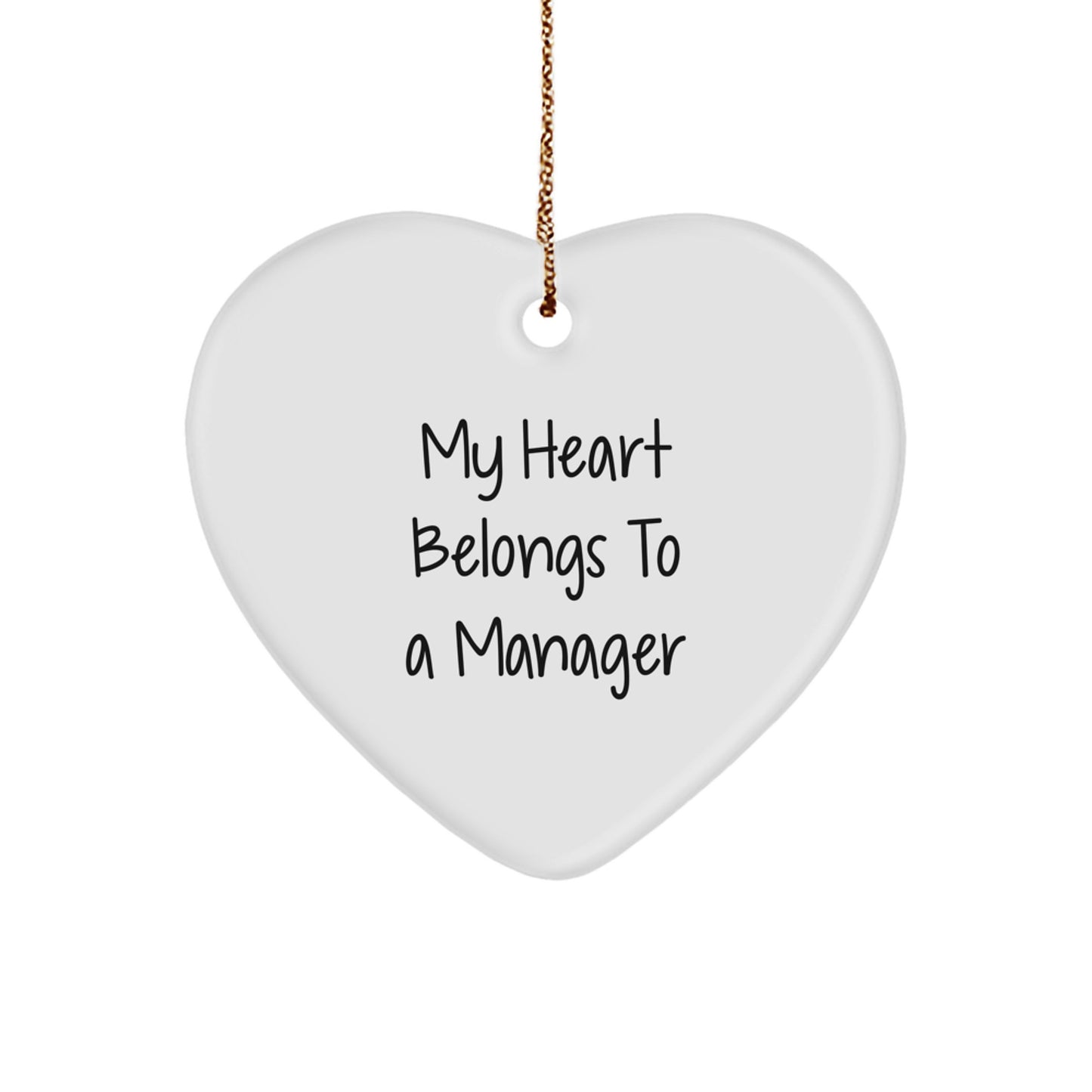 Funny Manager Heart Ornament Gifts from Friends for Christmas - 'My Heart Belongs To A Manager' - Image 1