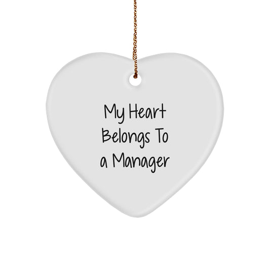 Funny Manager Heart Ornament Gifts from Friends for Christmas - 'My Heart Belongs To A Manager' - Image 1