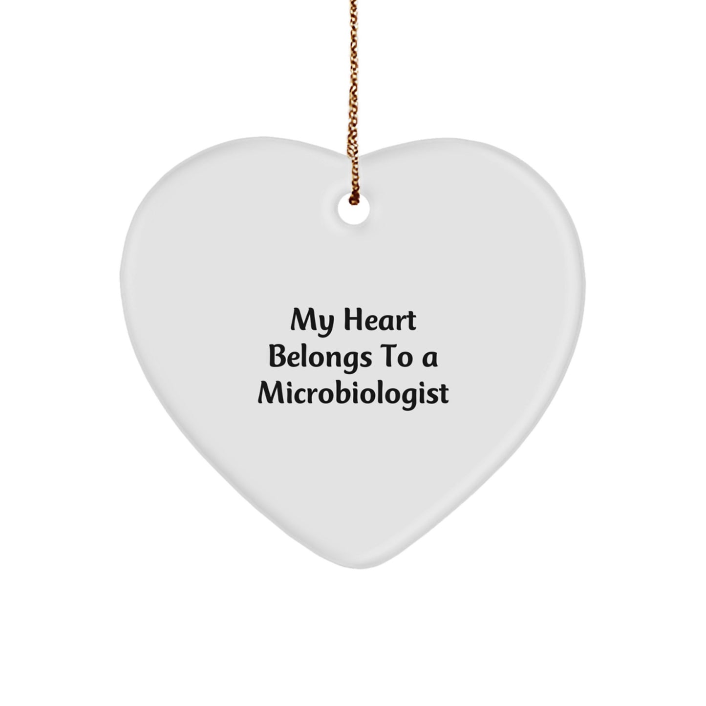 Funny Microbiologist Heart Ornament Gifts from Friends - 'My Heart Belongs To A Microbiologist' Christmas Unique Gifts for Microbiologist - Image 1