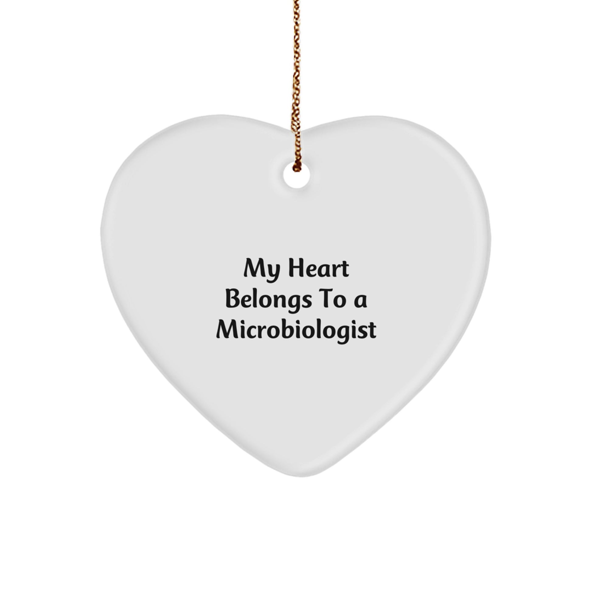Funny Microbiologist Heart Ornament Gifts from Friends - 'My Heart Belongs To A Microbiologist' Christmas Unique Gifts for Microbiologist - Image 1