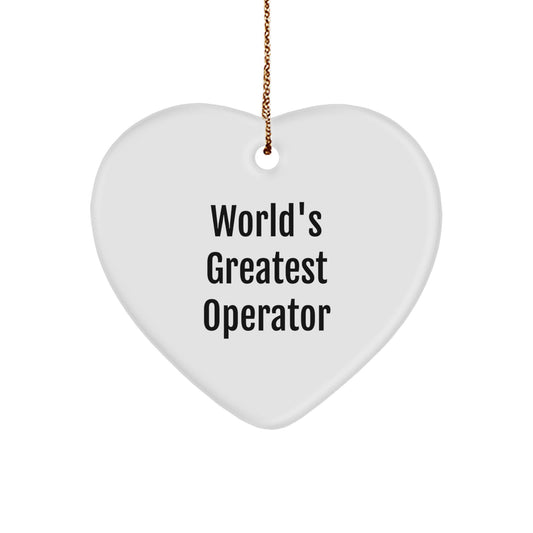 Funny Operator Gifts from Men, World's Greatest Operator Heart Ornament for Friends, Unique Christmas Decorations - Image 1