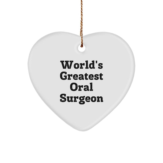 Funny Oral Surgeon Gift for Him, Heart Ornament from Men, World's Greatest Quote, Christmas Unique - Image 1