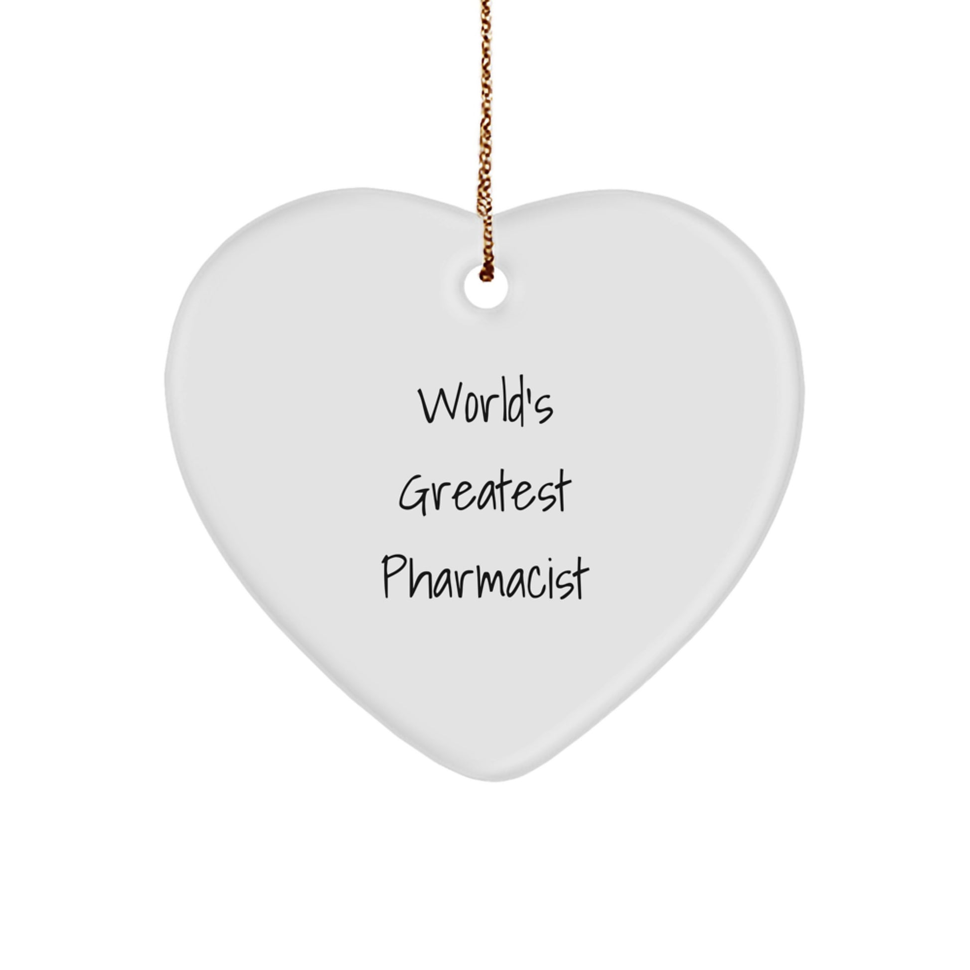 Funny Gifts from Friends for World's Greatest Pharmacist Heart Ornament, Pharmacist Christmas Unique Gifts, Heart Shaped Ornament, Pharmacist Appreciation Gift - Image 1