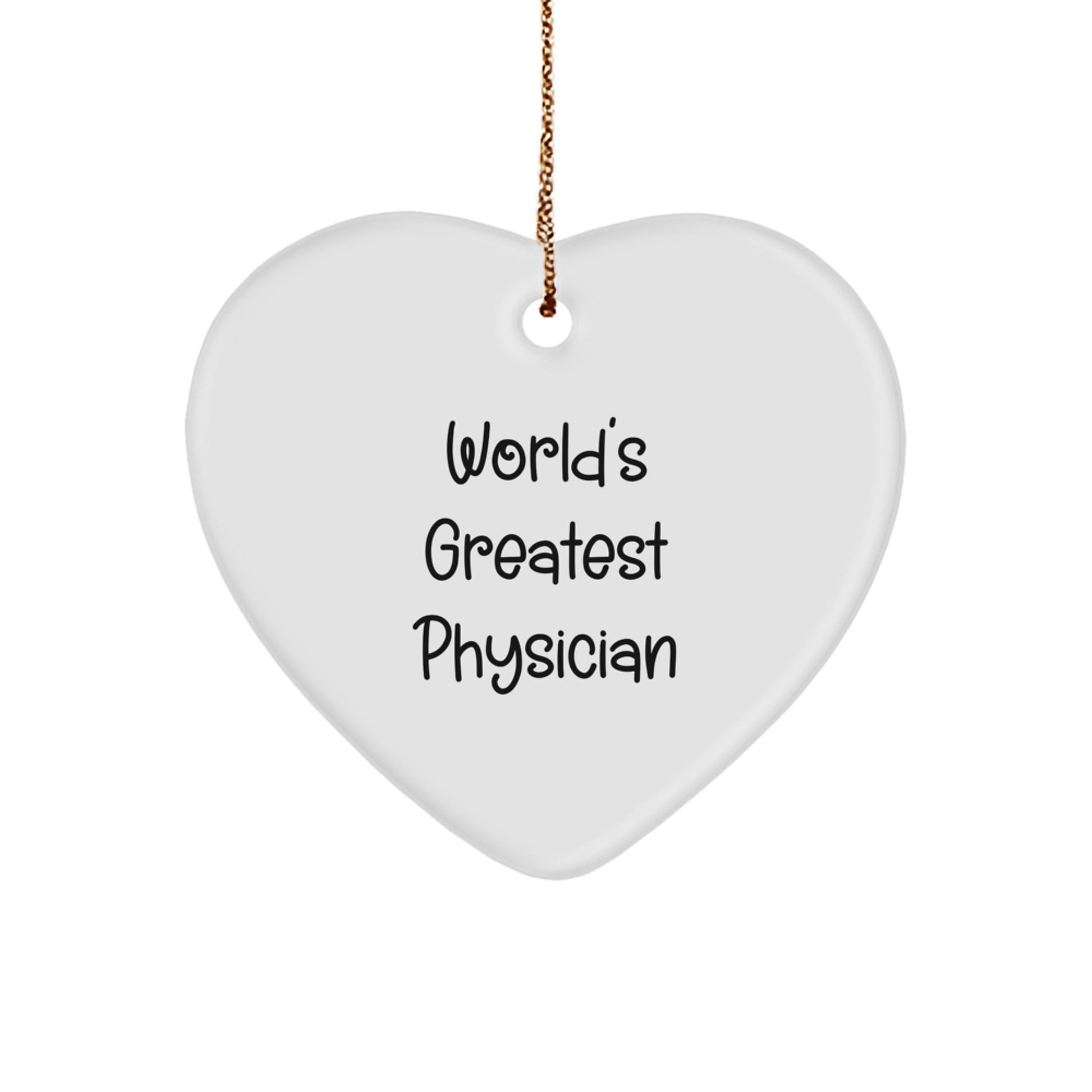 Funny World's Greatest Physician Heart Ornament, Gifts from Family to Physician Friends, Perfect for Christmas Unique Gifts - Image 1