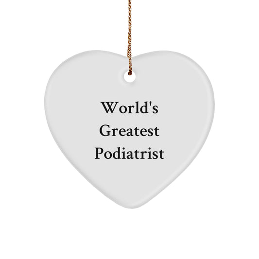 Funny Podiatrist Heart Ornament Gifts from Men for Christmas Unique Gifts - 'World's Greatest Podiatrist' Quote - Image 1