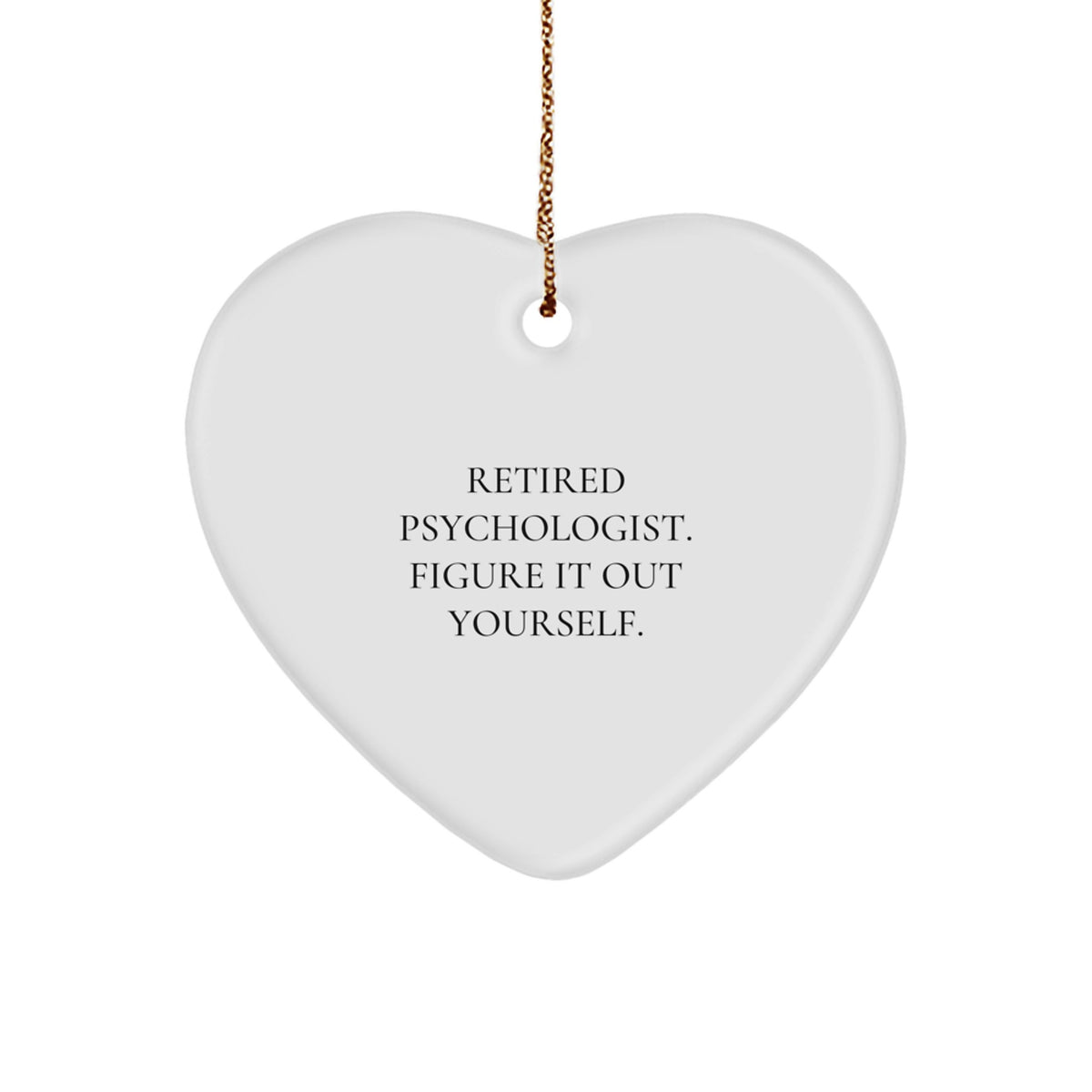 Sassy Psychologist Heart Ornament for Friends Novelty Christmas Unique Gift - Image 1