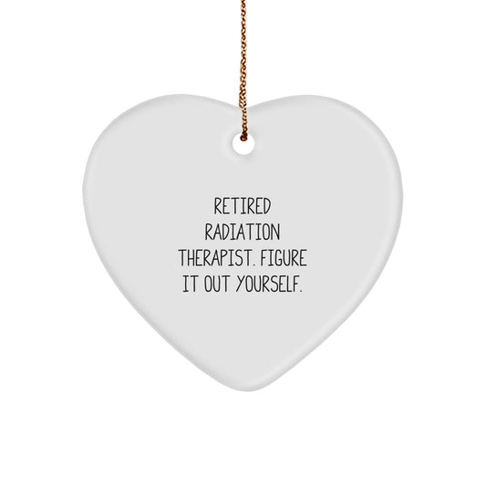Funny Gift for Radiation Therapist, Heart Ornament, Christmas Unique Gifts from Friends and Family - Image 1
