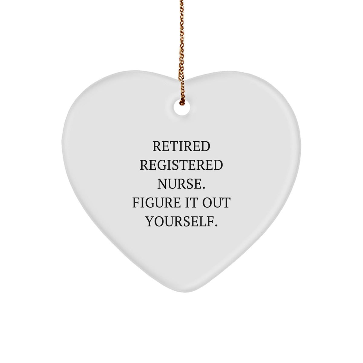 Registered Nurse Christmas Ornament for Him Gift Figure It Out Yourself - Image 1