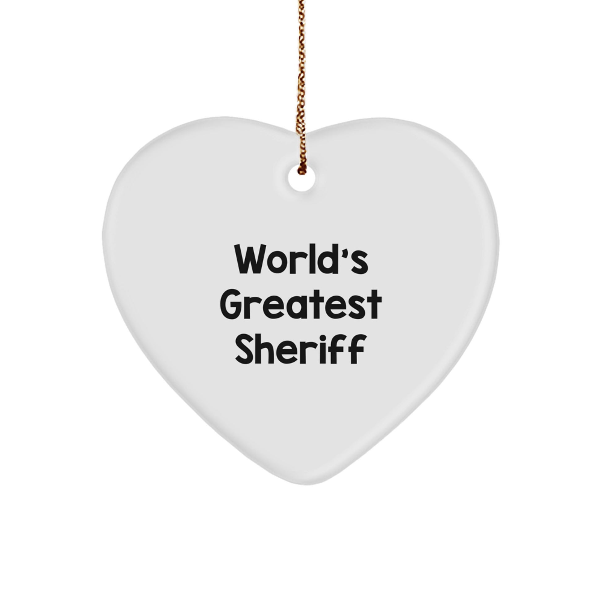 Funny Sheriff Gifts from Friends, Sheriff Heart Ornament Unique Christmas Unique Gifts for Men - Image 1