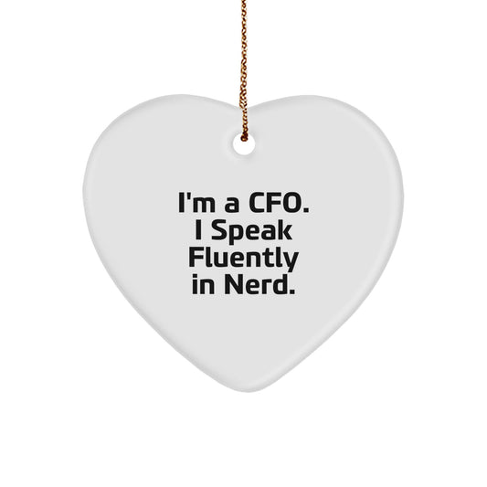 Funny CFO Heart Ornament Gifts from Friends for Christmas - I'm A Cfo. I Speak Fluently In genius. - Image 1