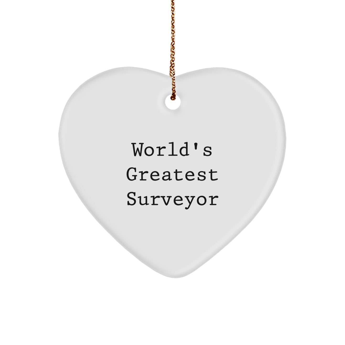 Funny Surveyor Gifts from Men, World's Greatest Surveyor Heart Ornament, Christmas Unique Gifts for Friends and Family - Image 1