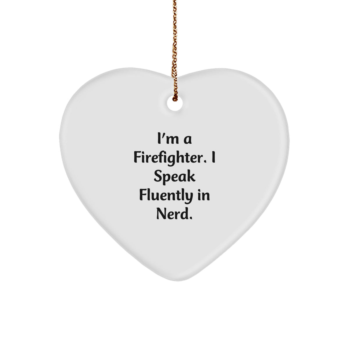 Funny Firefighter Heart Ornament Gifts from Men for Firefighter Friends, Unique Firefighter Christmas Unique Gifts - Image 1