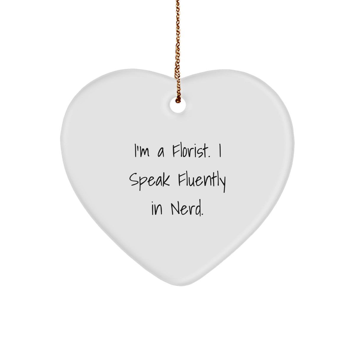Funny Florist Heart Ornament Gifts from Women to Friends for Christmas - Image 1