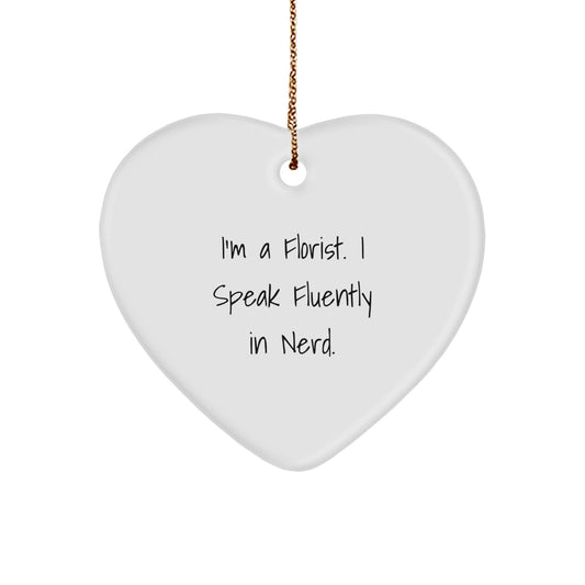 Funny Florist Heart Ornament Gifts from Women to Friends for Christmas - Image 1