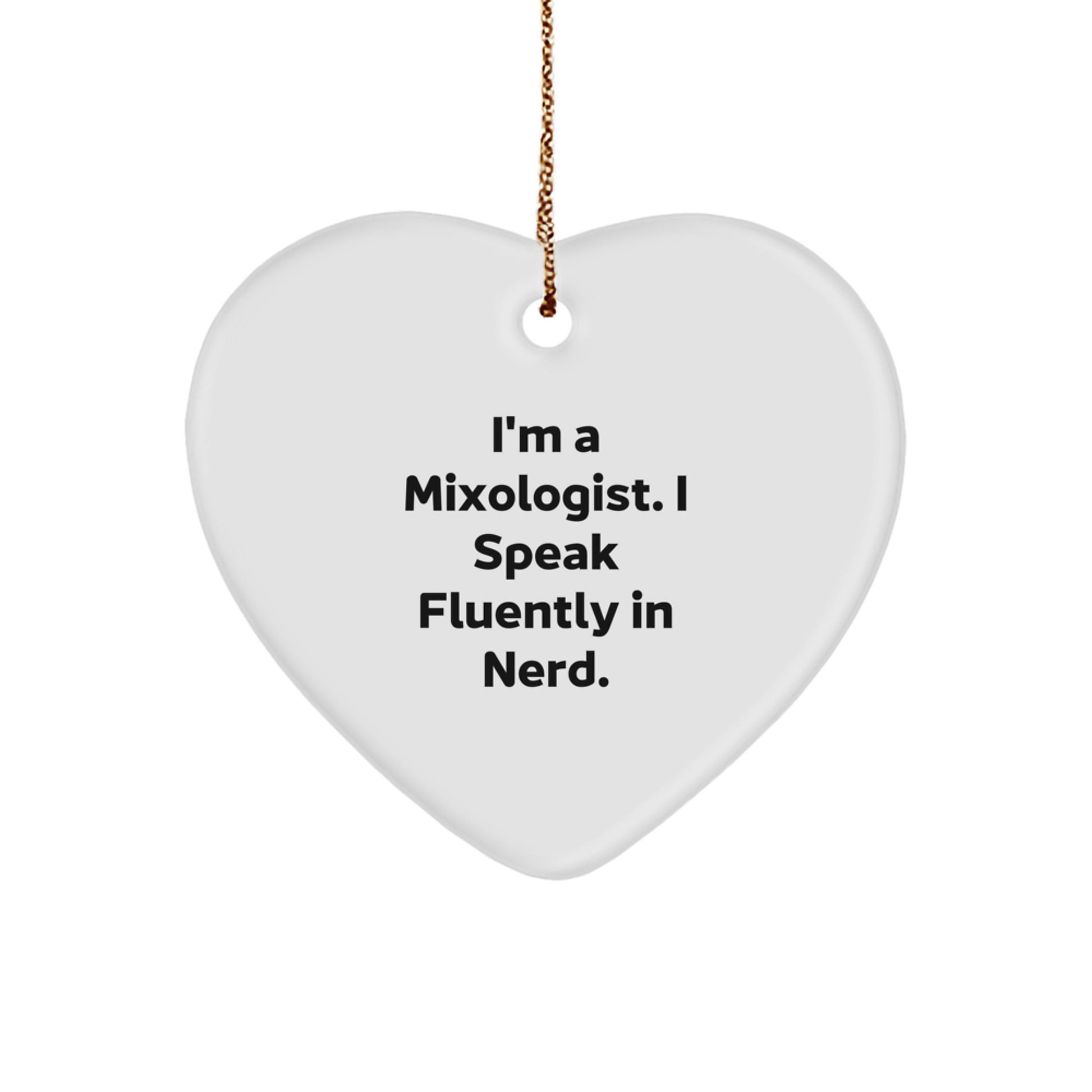 Funny Mixologist Gifts from Men to Friends, Heart Ornament Christmas Unique Gifts for Women, 'I Speak Fluently In genius' Quote - Image 1