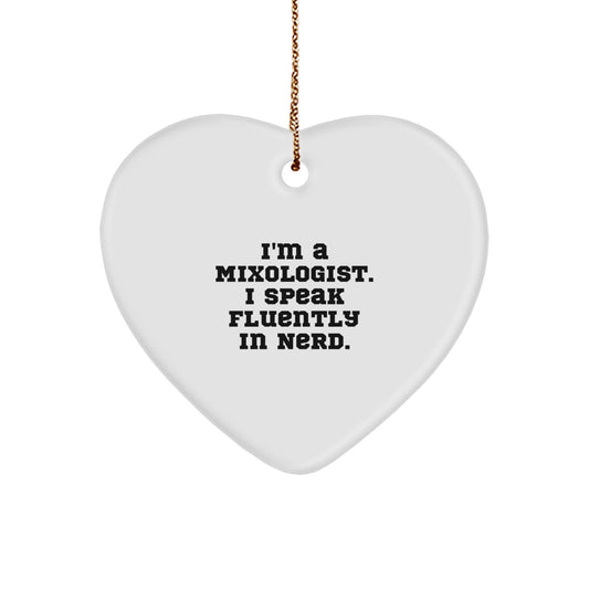 Funny Mixologist Christmas Unique Gifts, Heart Ornament for Men and Women, Unique genius Quote, Gift from Friends, Family, Coworkers - Image 1