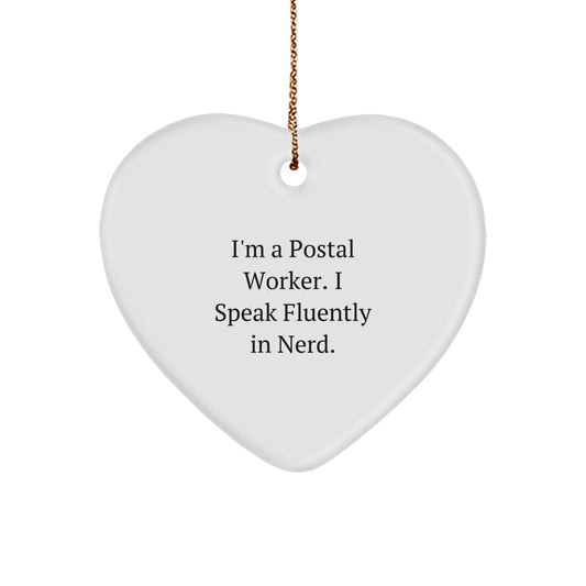Funny Quote Postal Worker Heart Ornament Gifts from Friends for Postal Worker Christmas Unique Gifts - Image 1