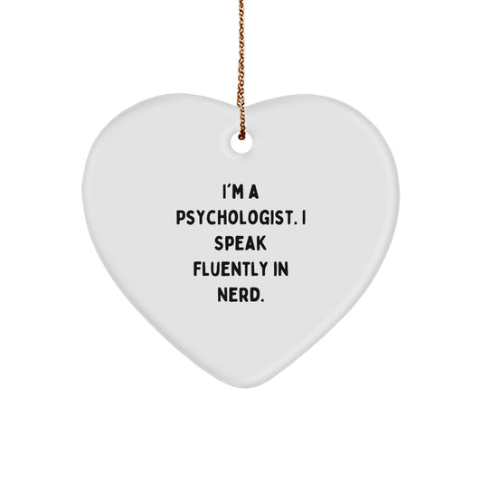 Funny Psychologist Gifts from Friends and Family, Heart Ornament Quote 'I'm A Psychologist. I Speak Fluently In genius.' for Christmas Unique Gifts - Image 1
