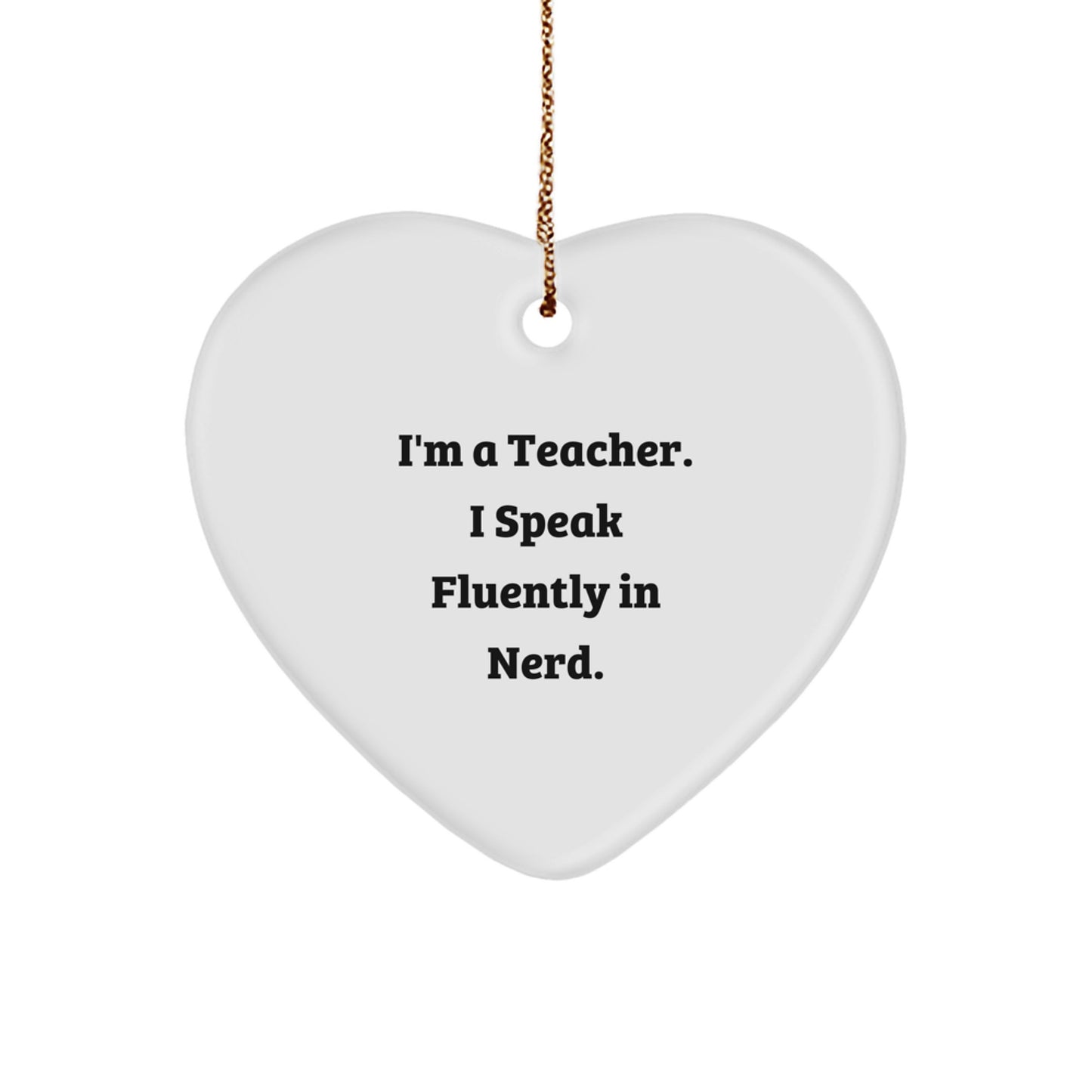 Funny Teacher Heart Ornament Gifts from Men for Women, Friends and Family Members, Christmas Unique Gifts - Image 1