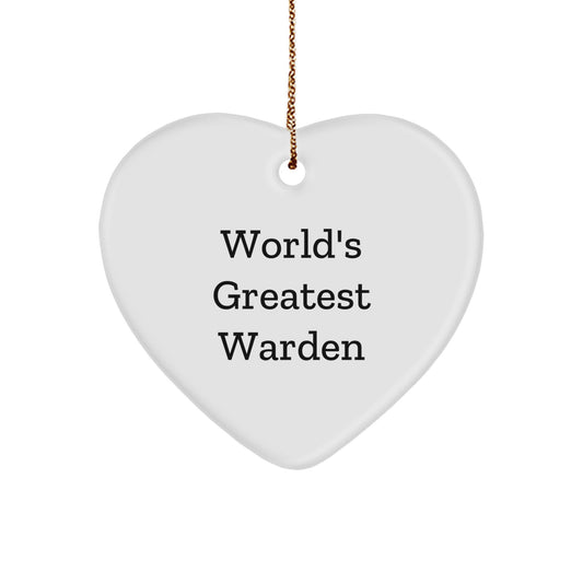 Funny Warden Heart Ornament Quote: 'World's Greatest Warden', Gifts for Warden, Unique Christmas Unique Gifts from Family - Image 1