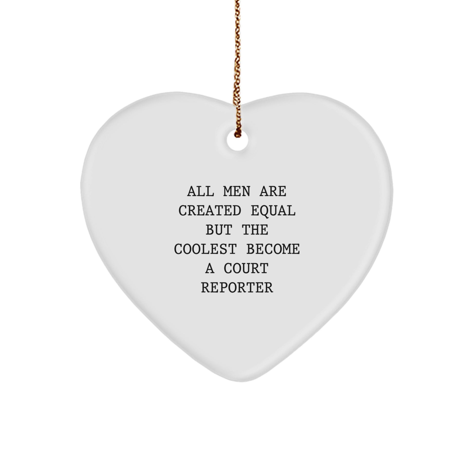 Funny Court Reporter Gifts, Heart Ornament for Men, Unique Christmas Unique Gifts from Friends to Court Reporter - Image 1