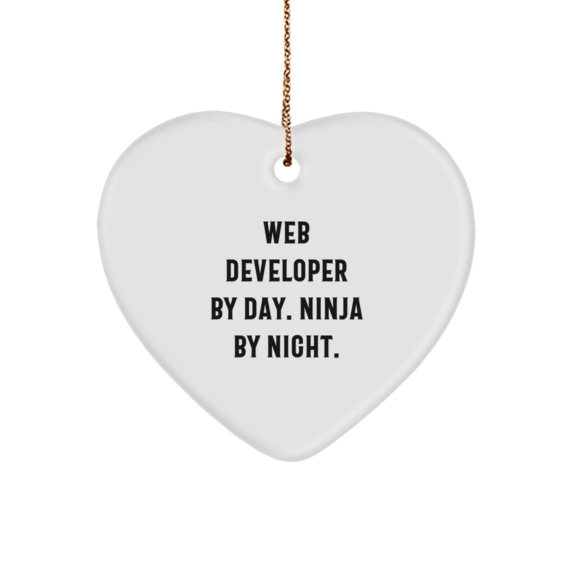 Funny Web Developer Gifts, Heart Ornament with Ninja Quote 'By Day' - Gifts for Web Developers, Christmas Unique Gifts for Family, Friends or Coworkers - Image 1