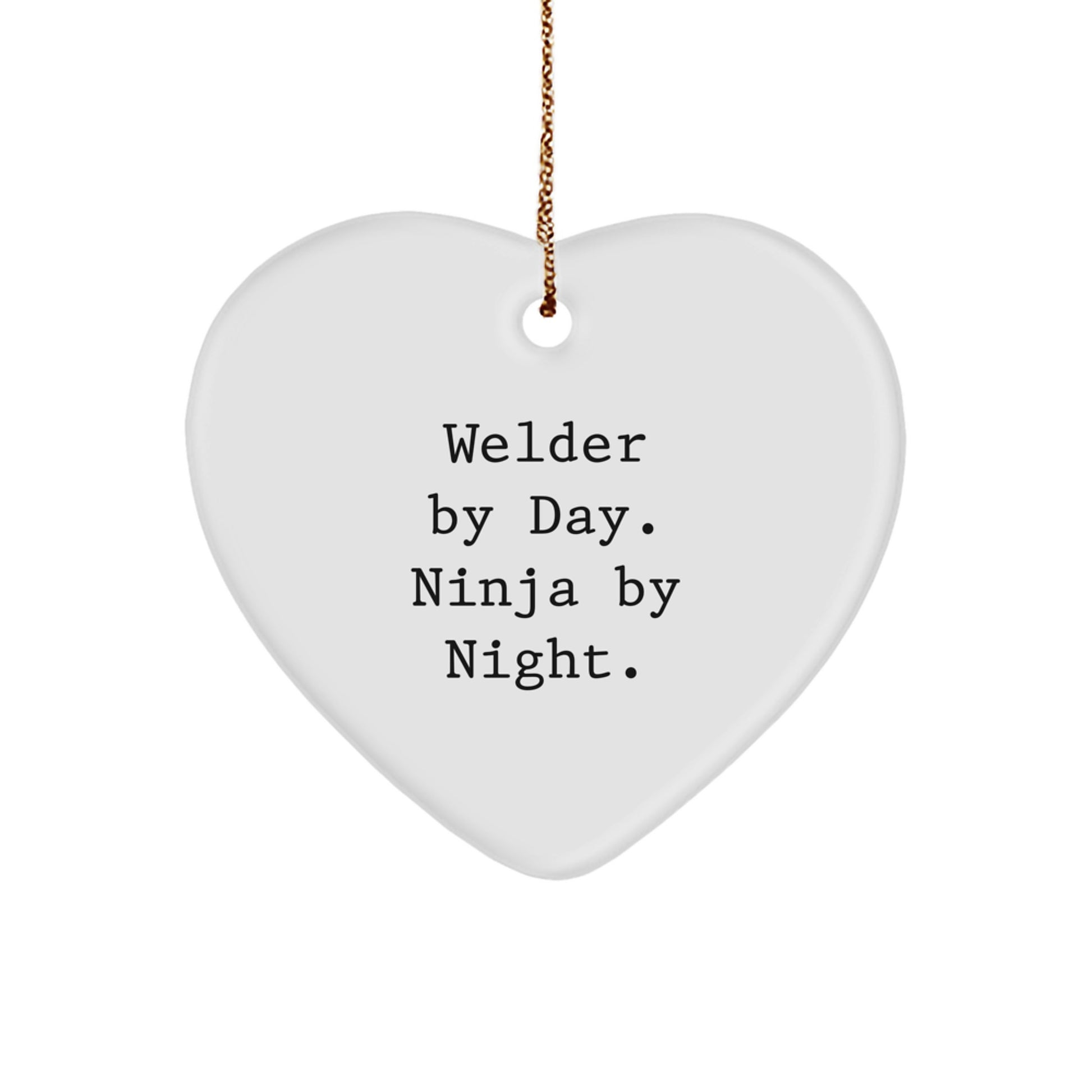Funny Welder Gifts for Christmas Unique Heart Ornaments, Gifts from Friends, Family, Coworkers to Welders, Men, Women, Heart Shaped White MDF Decor - Image 1