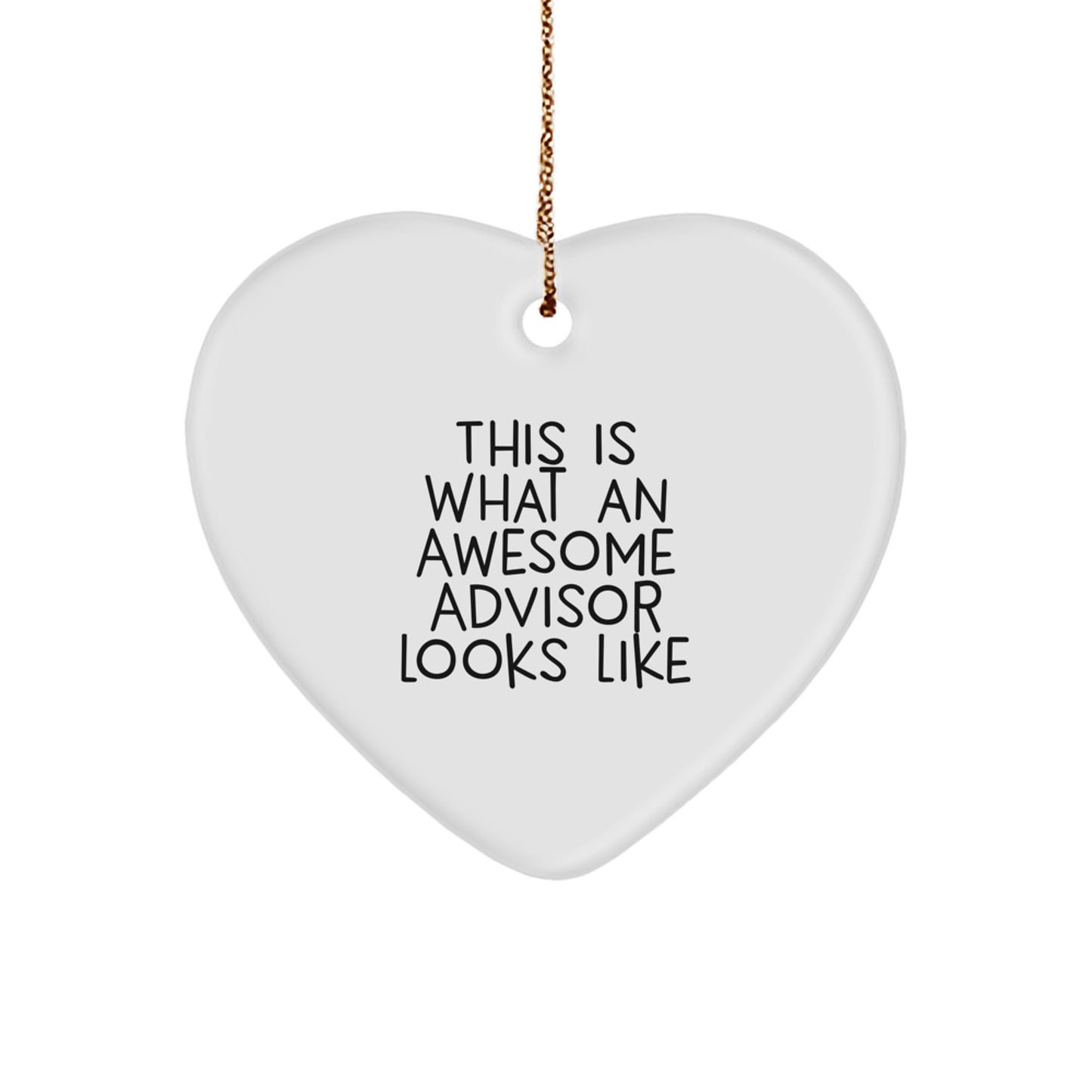 Funny Quotes for Advisors Gifts from Men to Family on Christmas Unique Advisor Heart Ornament - Image 1