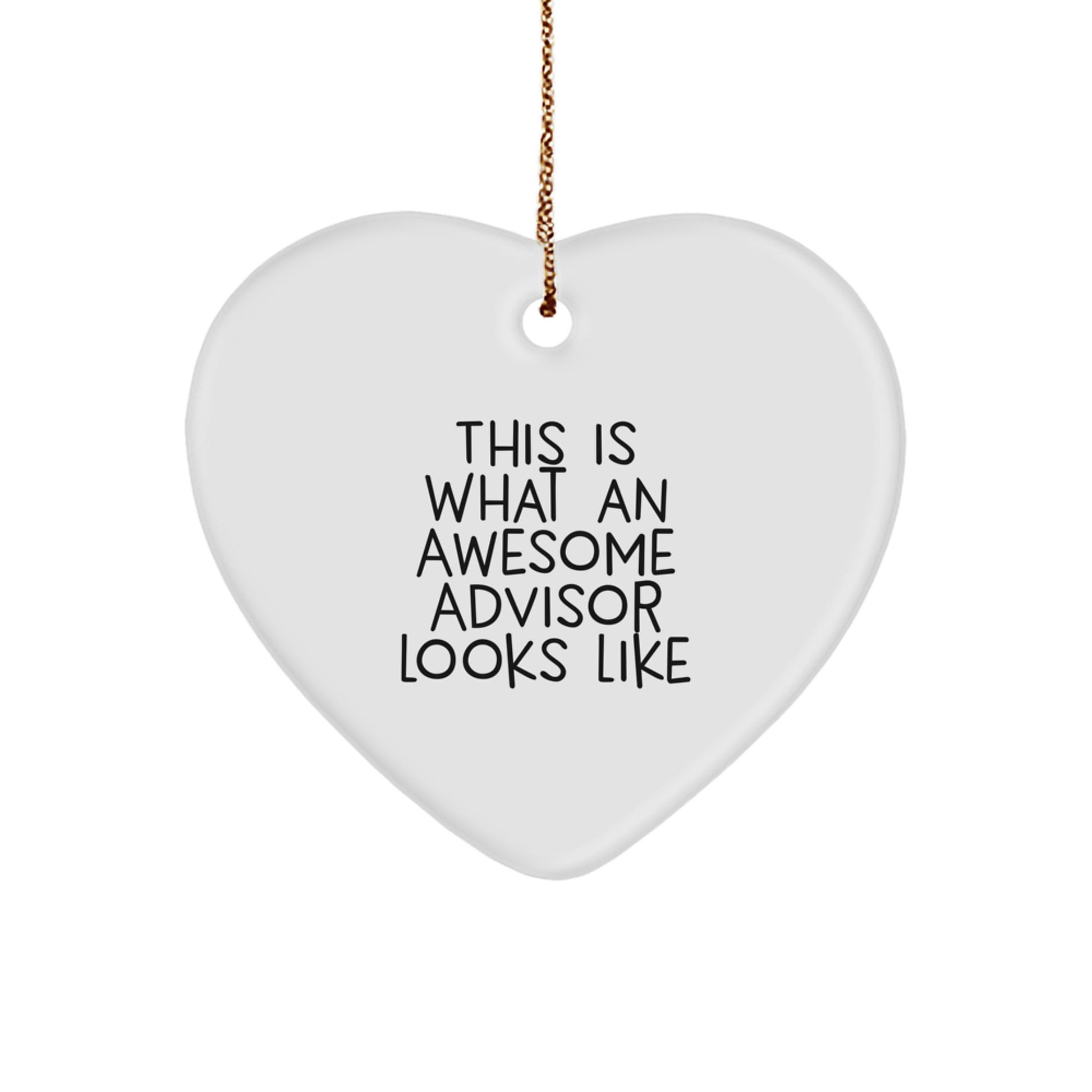 Funny Quotes for Advisors Gifts from Men to Family on Christmas Unique Advisor Heart Ornament - Image 1