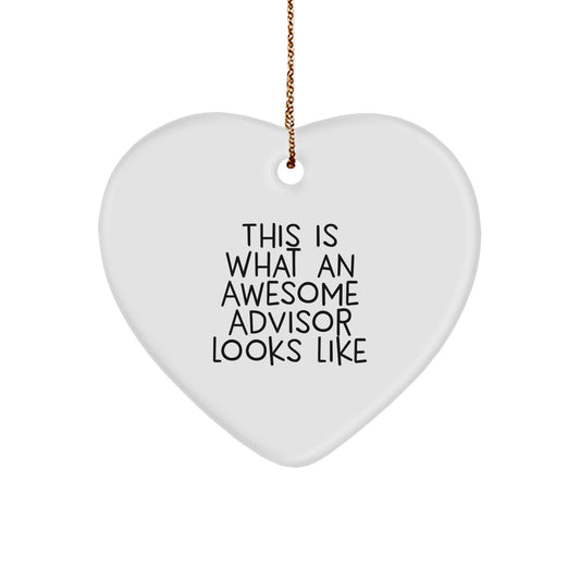 Funny Quotes for Advisors Gifts from Men to Family on Christmas Unique Advisor Heart Ornament - Image 1