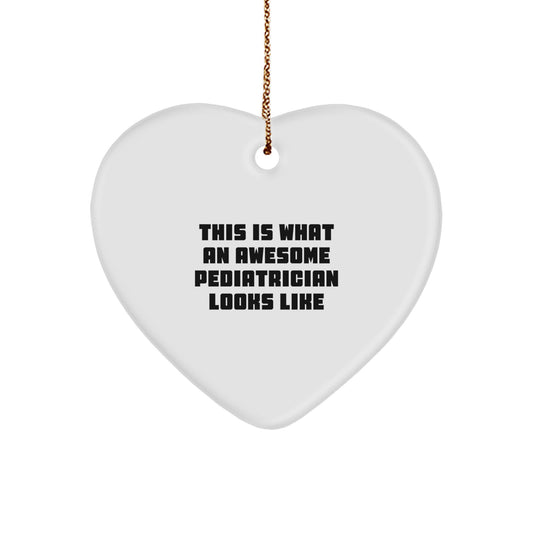 Gifts from Family, Friends, or Coworkers - Inspirational Heart Ornament for Pediatrician, Perfect for Christmas Unique Gifts - Image 1