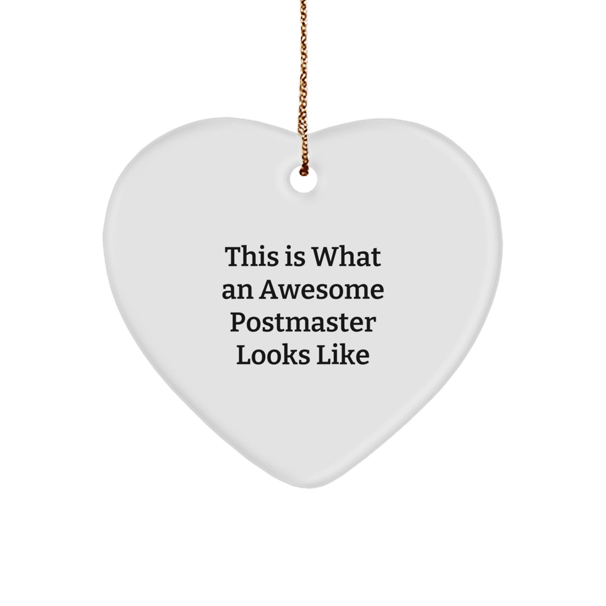 Funny Postmaster Gifts, Heart Ornament for Christmas Unique Gifts from Friends to Postmaster, Inspirational Heart Shaped Postmaster Gift - Image 1