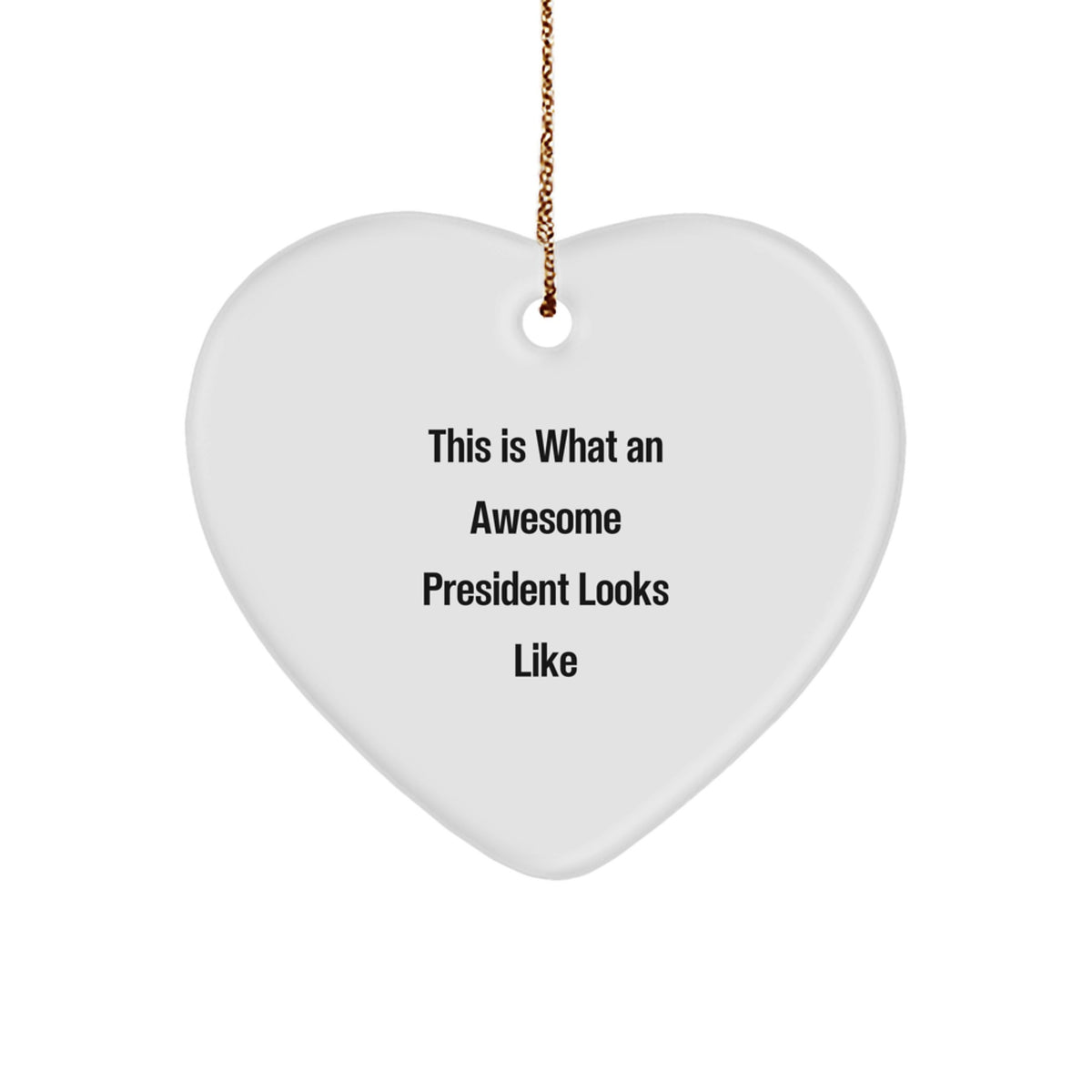 President Heart Christmas Ornament Joyful Gift for Happy Kids Favorite - Image 1