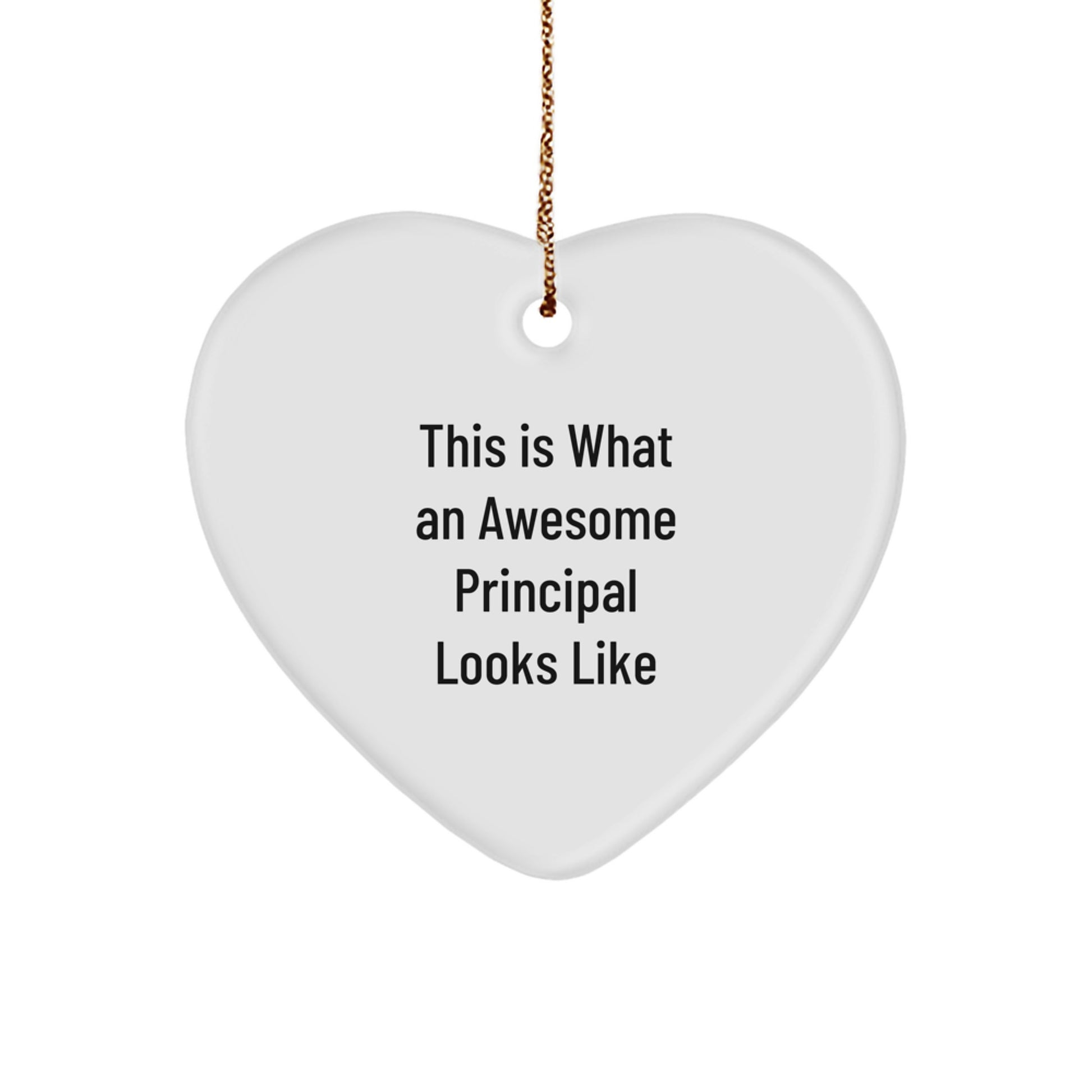 Funny Principal Gifts from Men, Heart Ornament to Principal, 'This Is What An Awesome Principal Looks Like' Christmas Unique Gifts - Image 1